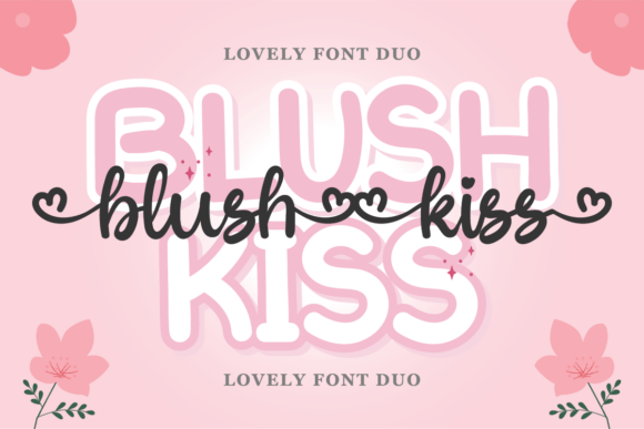 Blush Kiss: A Font Duo for Romantic and Playful Design